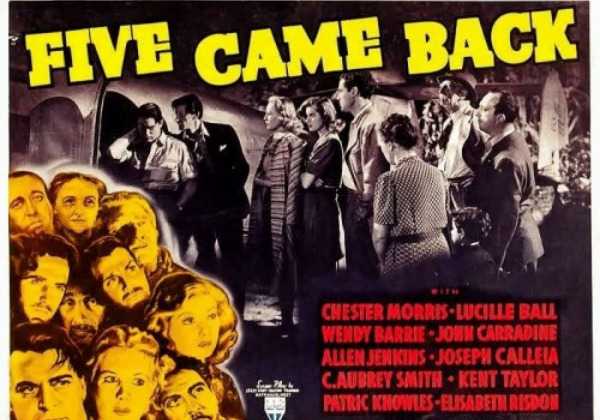 Classic Old Movie : Five Came Back 1939