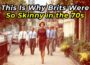 Why Britons Were So Slim in the 1970s (The Truth Will Surprise You)